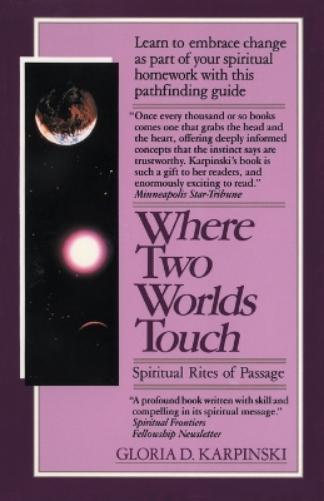 Where Two Worlds Touch: Spiritual Rites of Passage