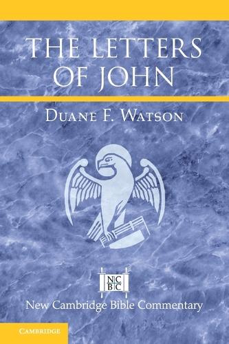 The Letters of John (New Cambridge Bible Commentary