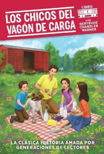 Los chicos del vagon de carga / The Boxcar Children (Spanish Edition)