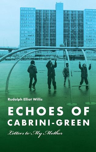 Echoes of Cabrini-Green