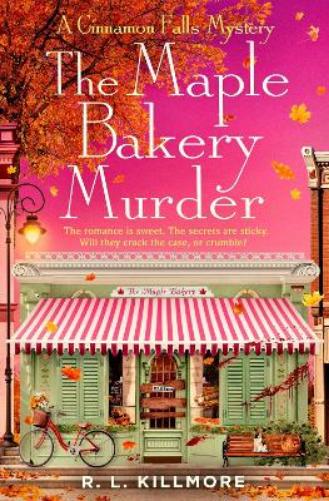 The Maple Bakery Murder: THE must-read cosy mystery romance you NEED for 2026!: Volume 3 (Cinnamon Falls