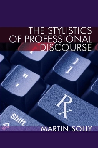 The Stylistics of Professional Discourse