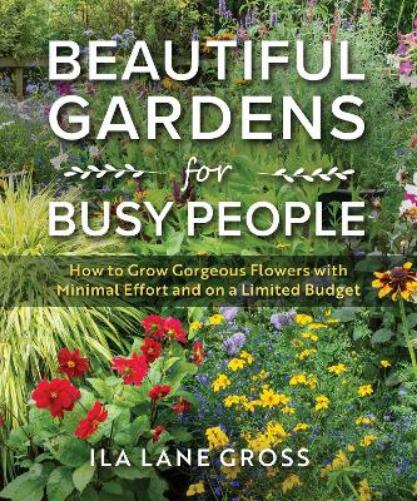 Beautiful Gardens for Busy People