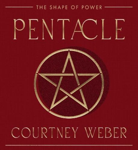 Pentacle: The Shape of Power (The Sacred Talisman Series