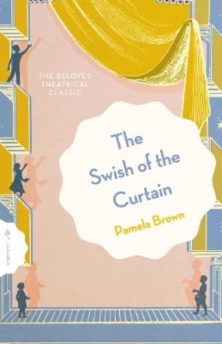 The Swish of the Curtain: Book 1