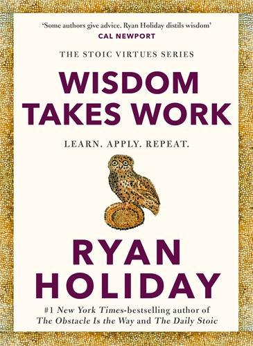Wisdom Takes Work